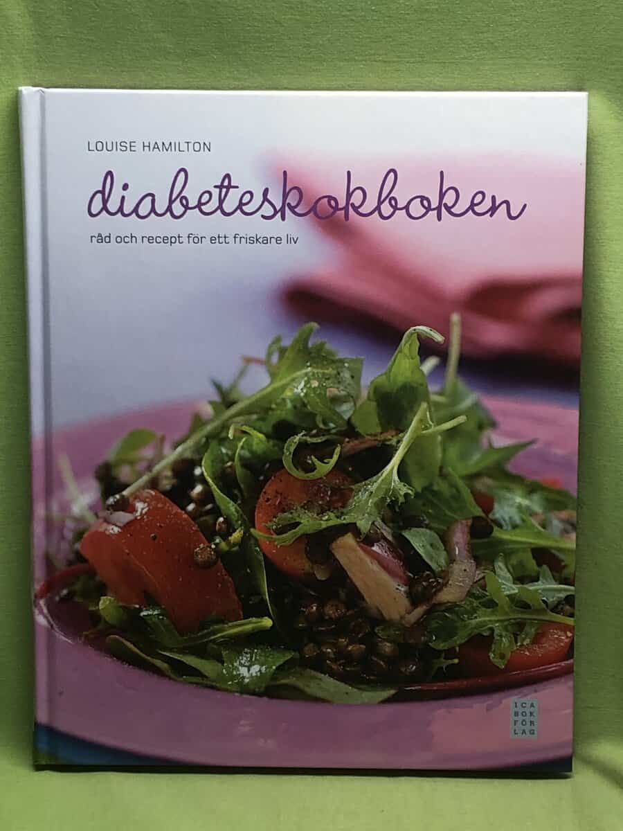 Louise Hamilton : Diabeteskokboken råd och recept för ett friskare liv