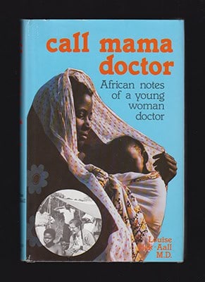 Louise Jilek-Aall : Call Mama Doctor