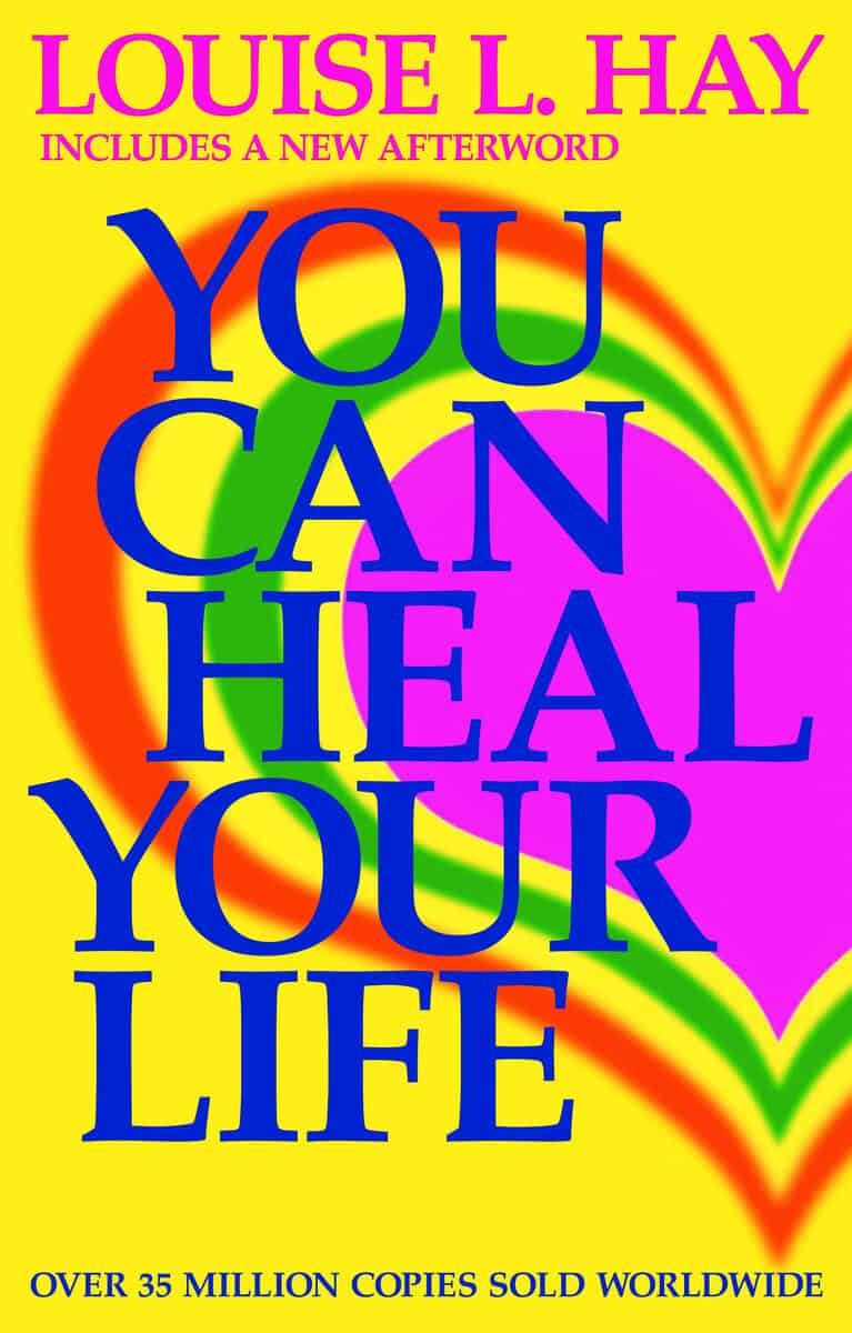 Hay, Louise ; Hay, Louise : You can heal your life