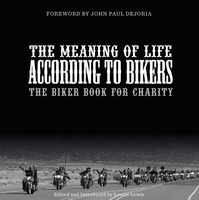 Louise Lewis : The Meaning Of Life According To Bikers