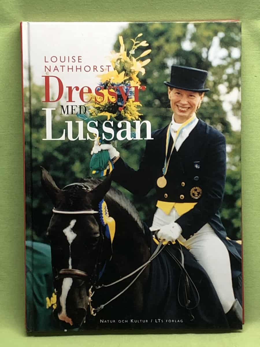 Louise Nathhorst : Dressyr med Lussan
