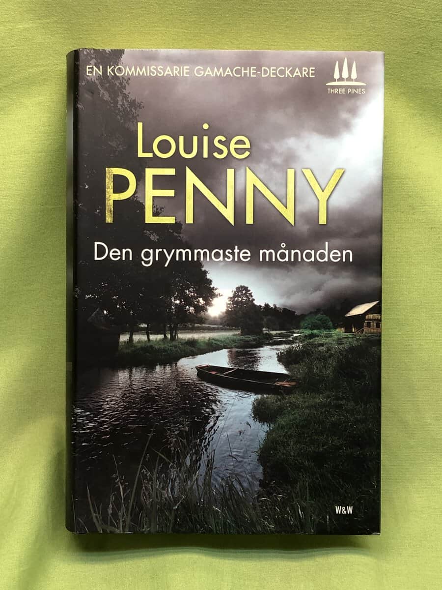 Louise Penny : Den grymmaste månaden