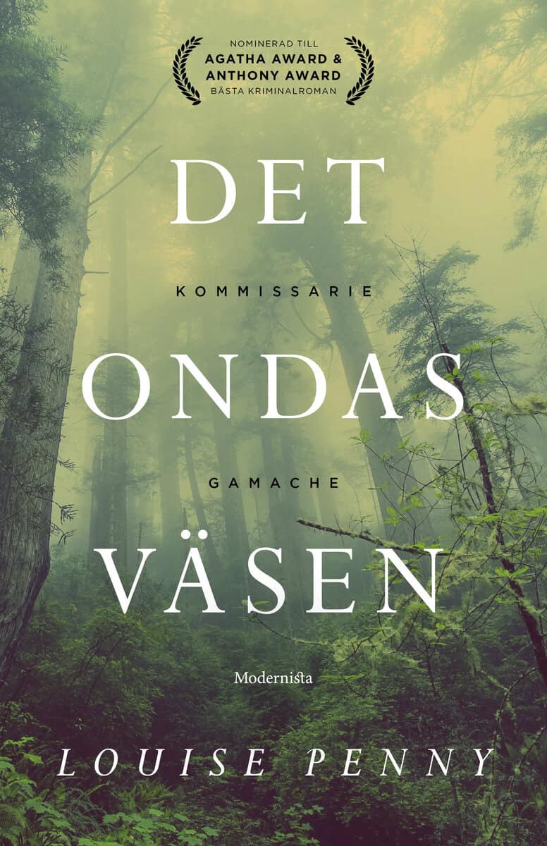 Louise Penny : Det ondas väsen