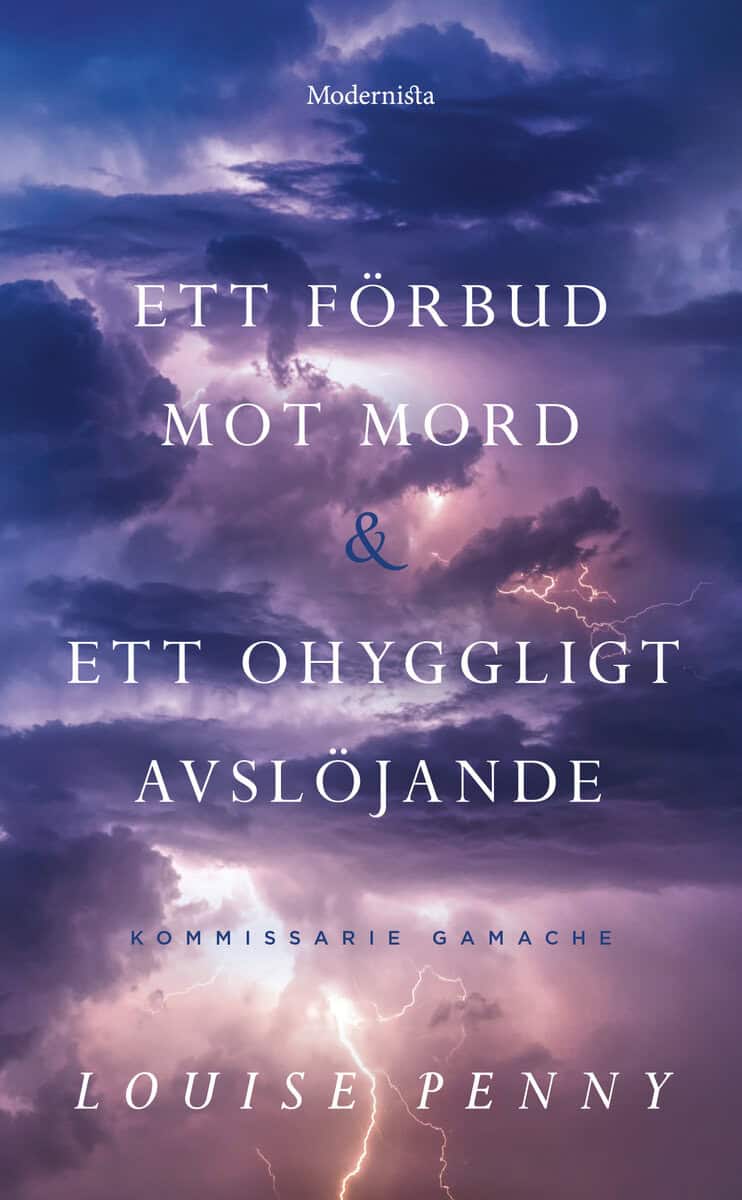 Louise Penny : Ett förbud mot mord / Ett ohyggligt avslöjande