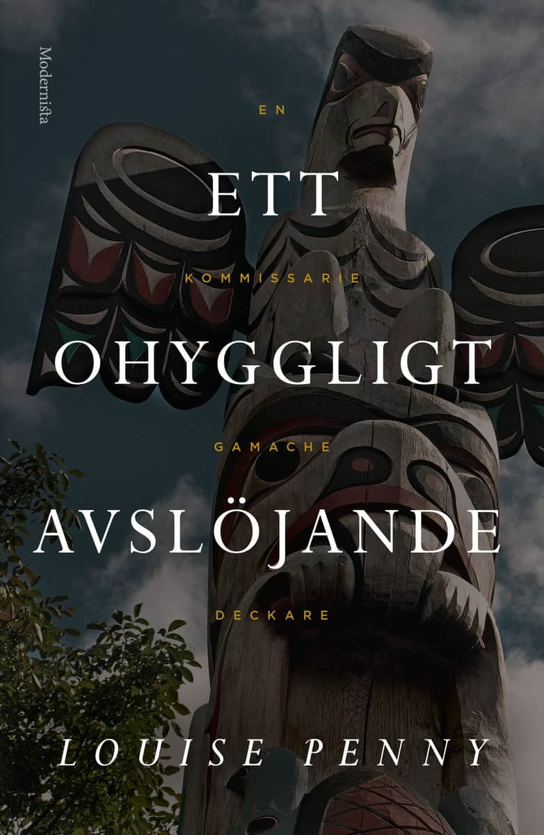 Louise Penny : Ett ohyggligt avslöjande