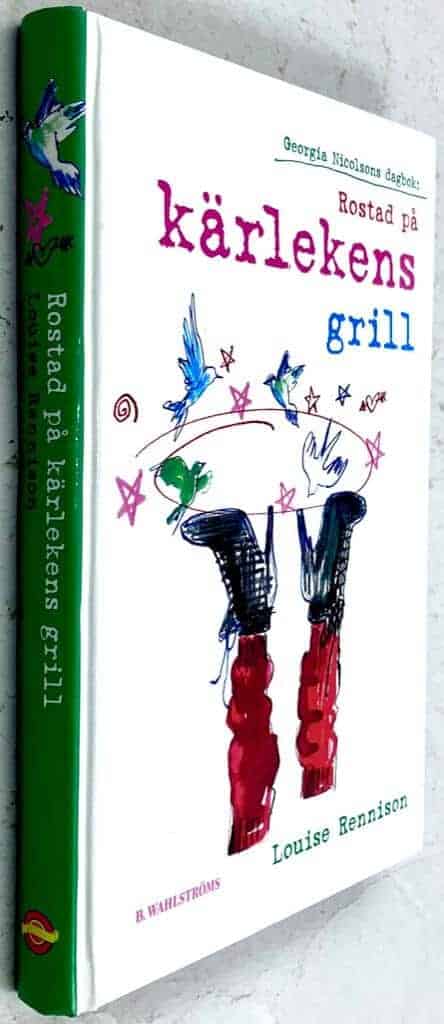 Louise Rennison : Rostad på kärlekens grill
