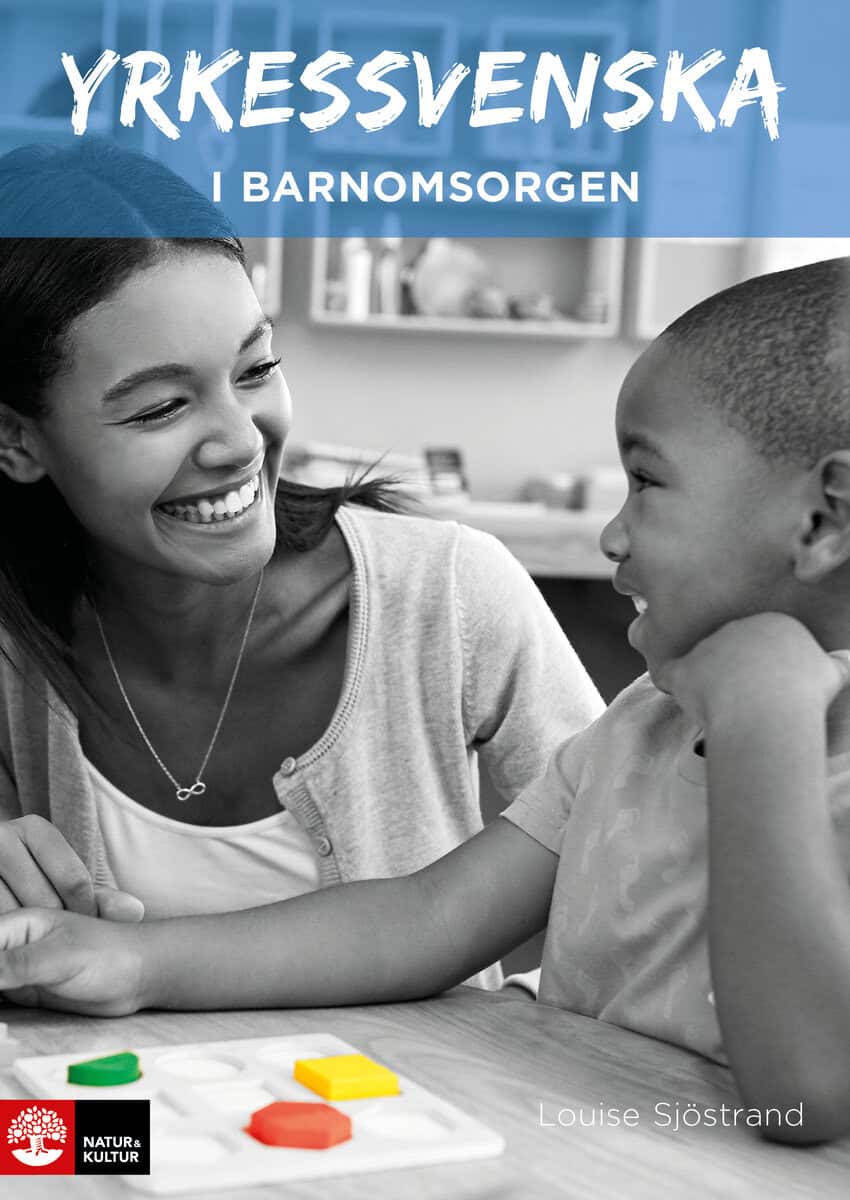 Louise Sjöstrand : Yrkessvenska i barnomsorgen