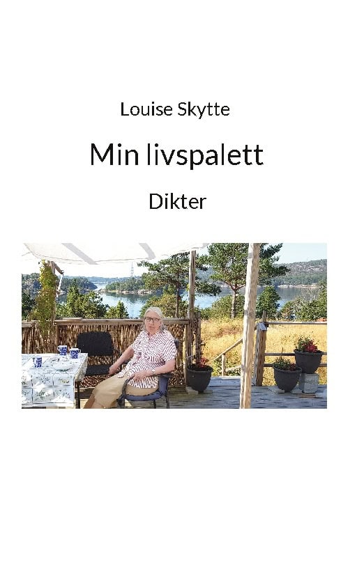 Louise Skytte : Min livspalett