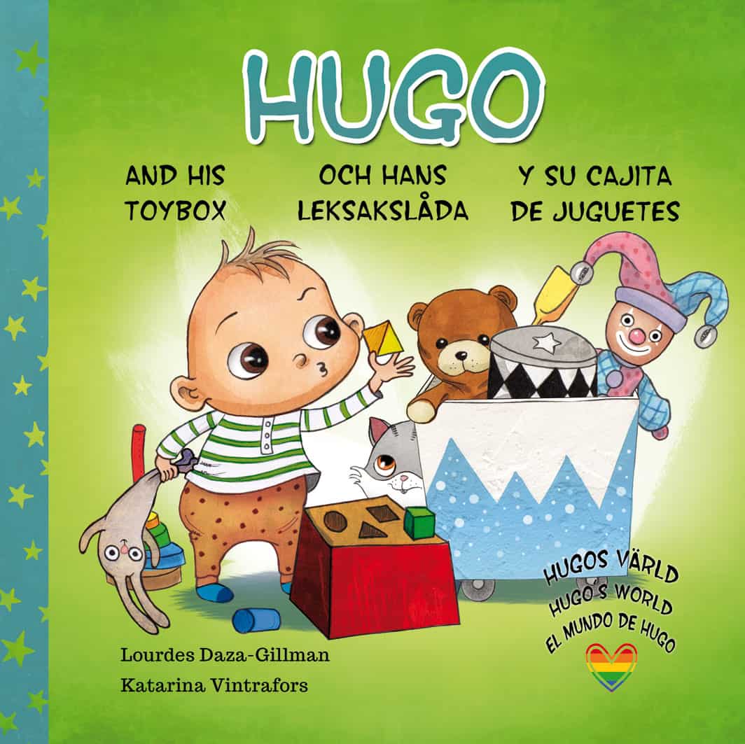 Lourdes Daza-Gillman : Hugo och hans leksakslåda, Hugo and his toybox, Hugo y su cajita de juguetes