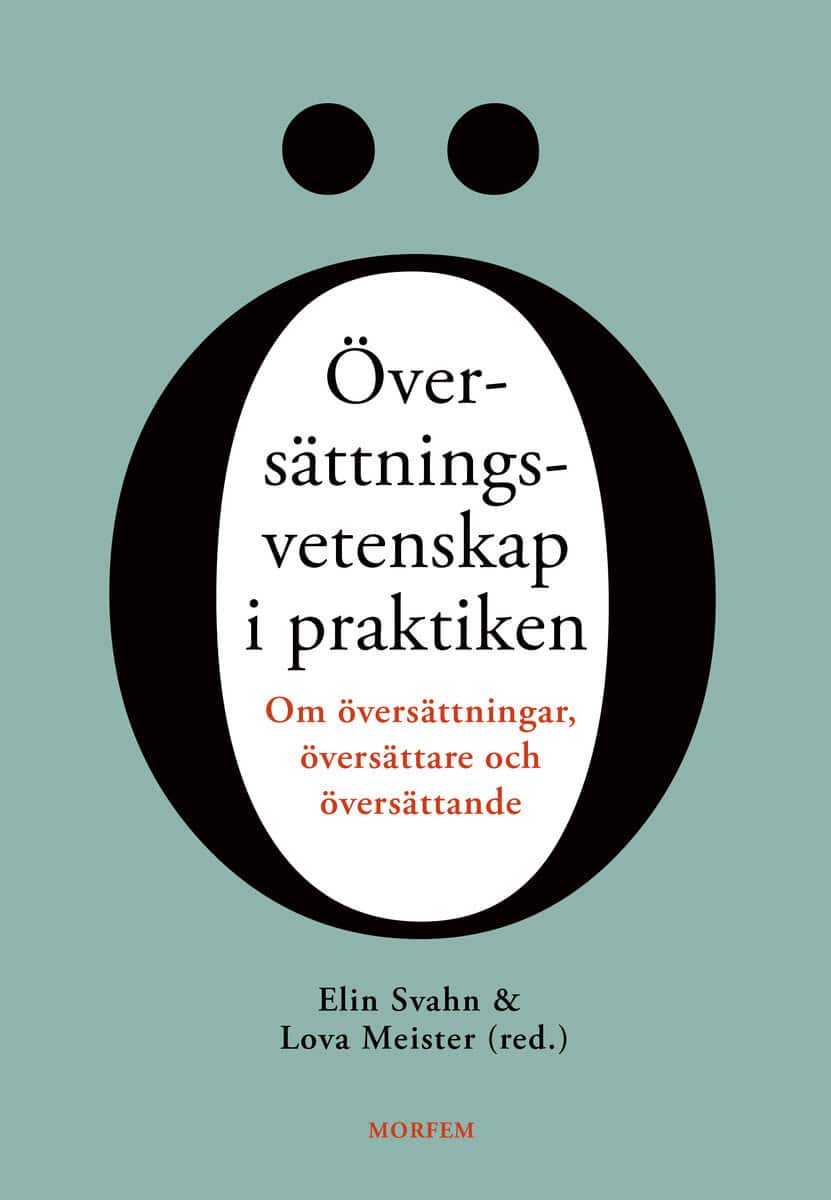 Meister, Lova ; Svahn, Elin : Översättningsvetenskap i praktiken