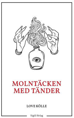 Love Kölle : Molntäcken med tänder