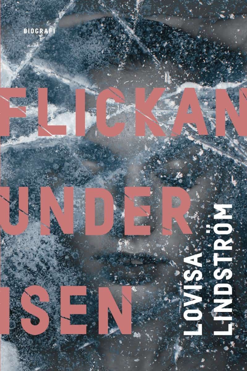 Lovisa Lindström : Flickan under isen