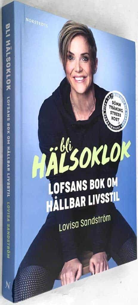Lovisa Sandström : Bli hälsoklok