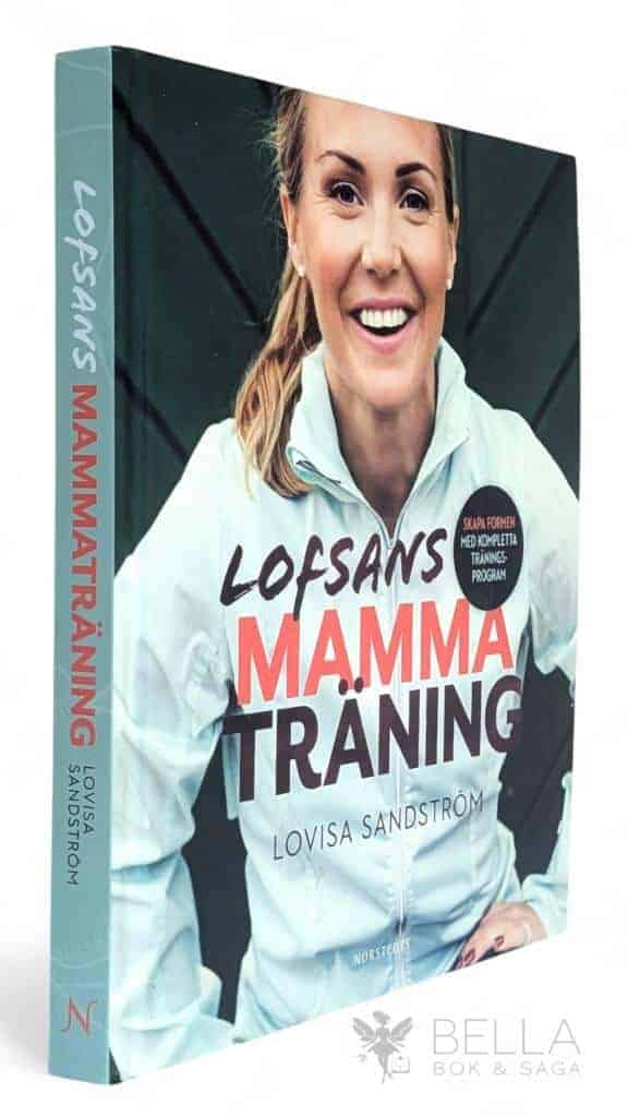 Lovisa Sandström : Lofsans mammaträning