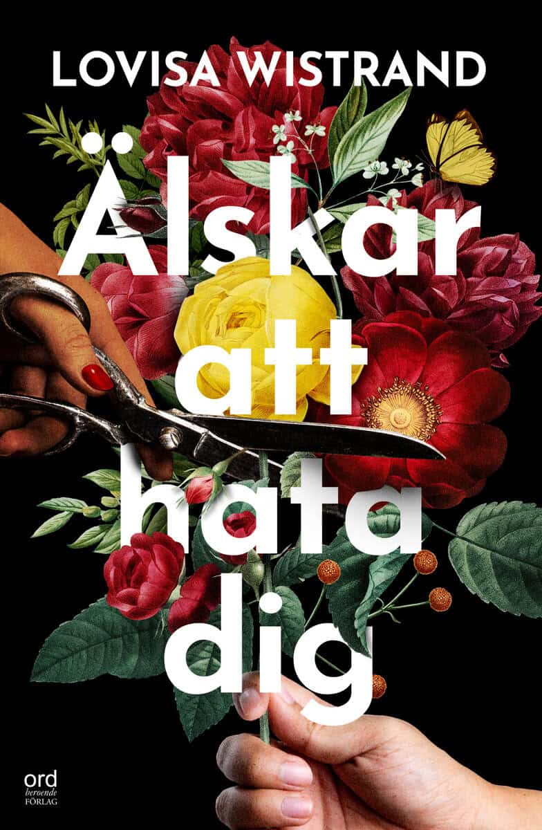 Lovisa Wistrand : Älskar att hata dig