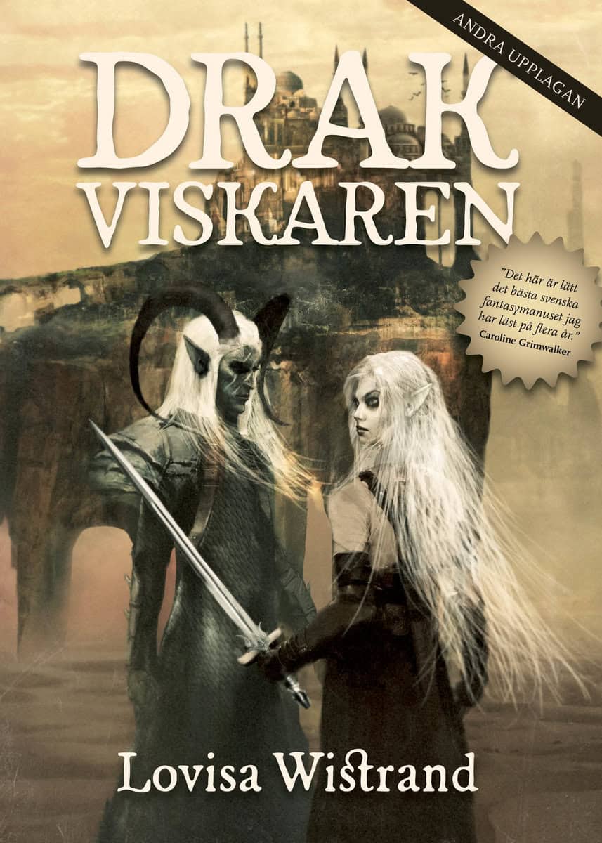 Lovisa Wistrand : Drakviskaren