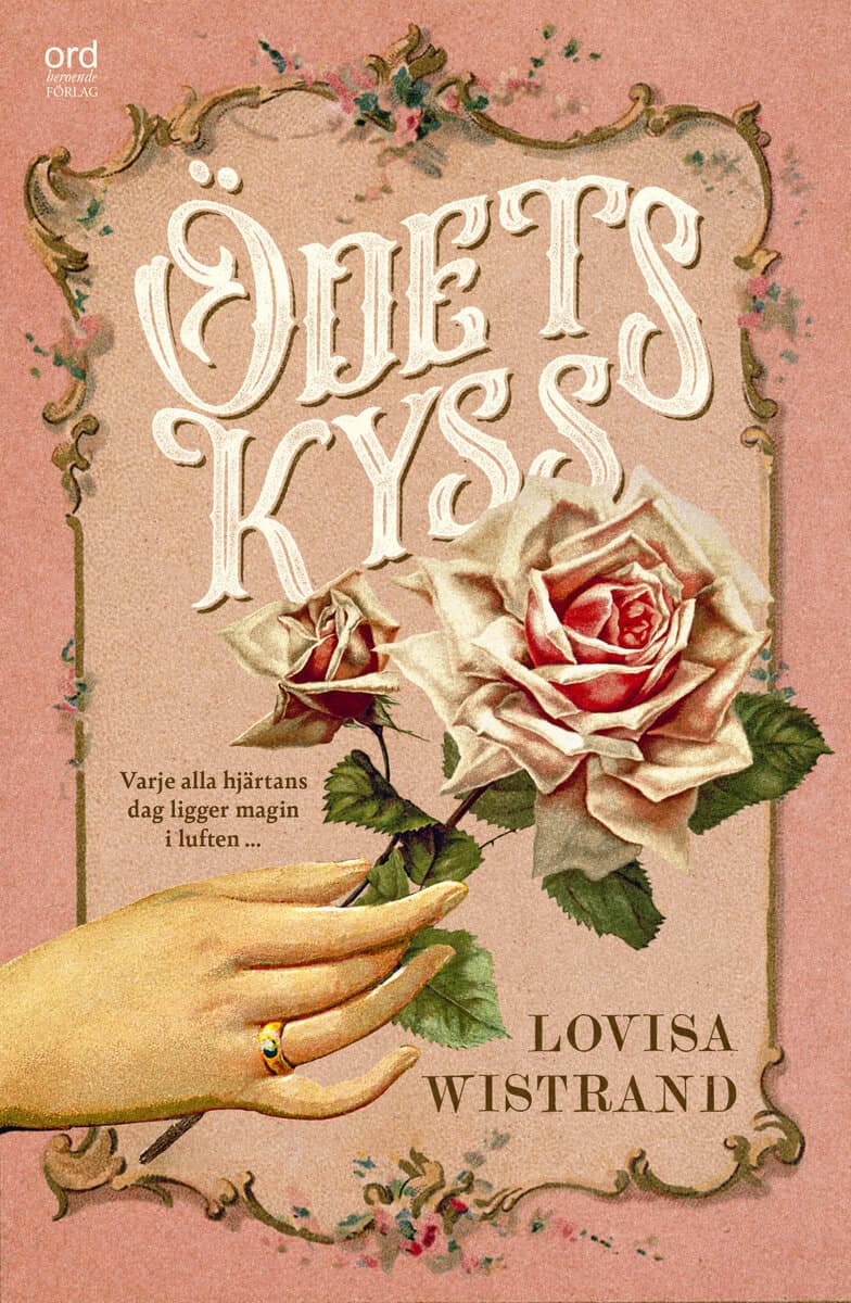 Lovisa Wistrand : Ödets kyss