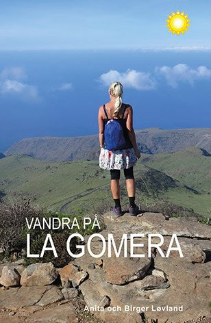 Løvland, Anita ; Løvland, Birger : Vandra på La Gomera