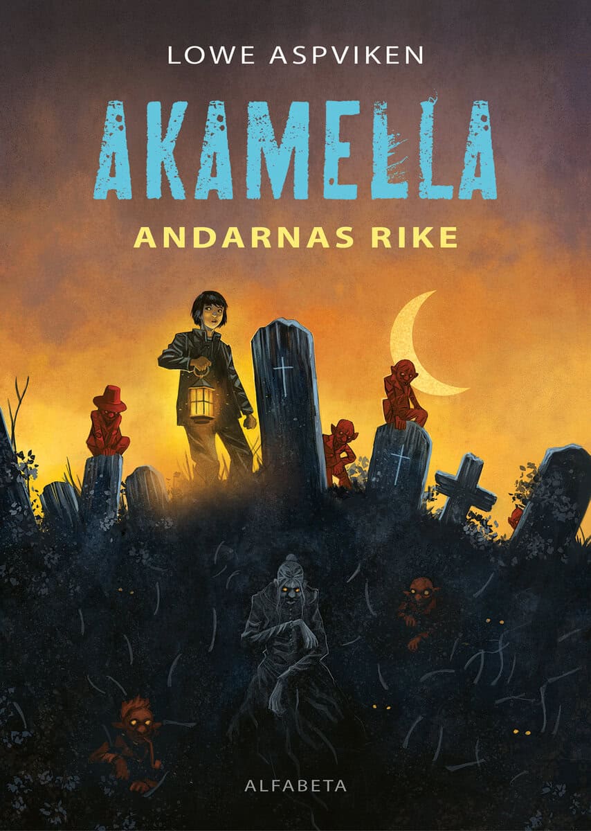 Lowe Aspviken : Akamella : andarnas rike