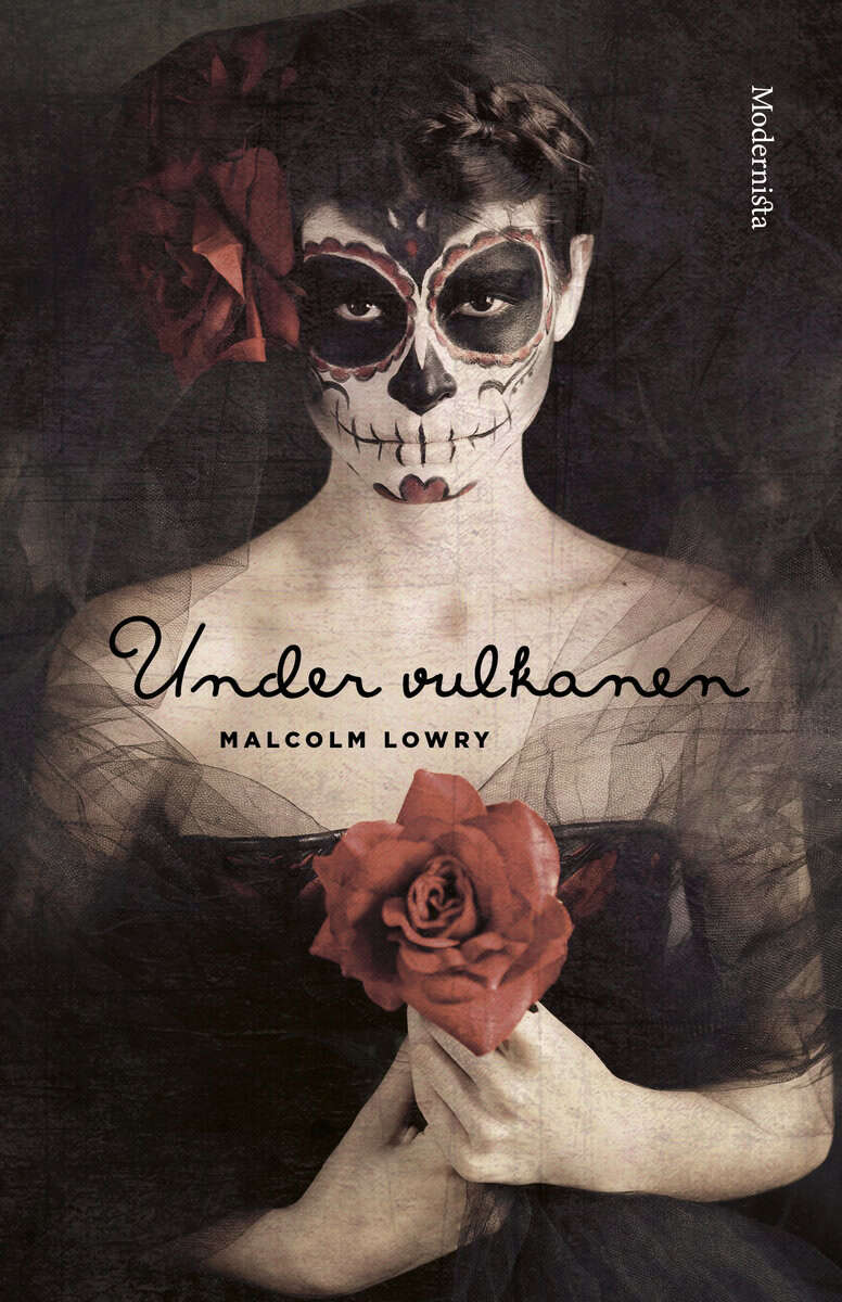 Lowry, Malcolm ; Östergren, Klas : Under vulkanen