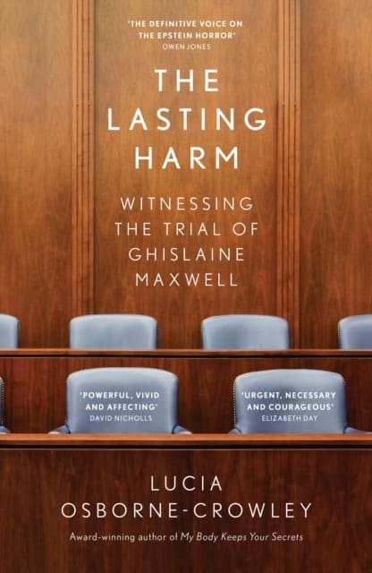 Lucia Osborne-Crowley : The Lasting Harm