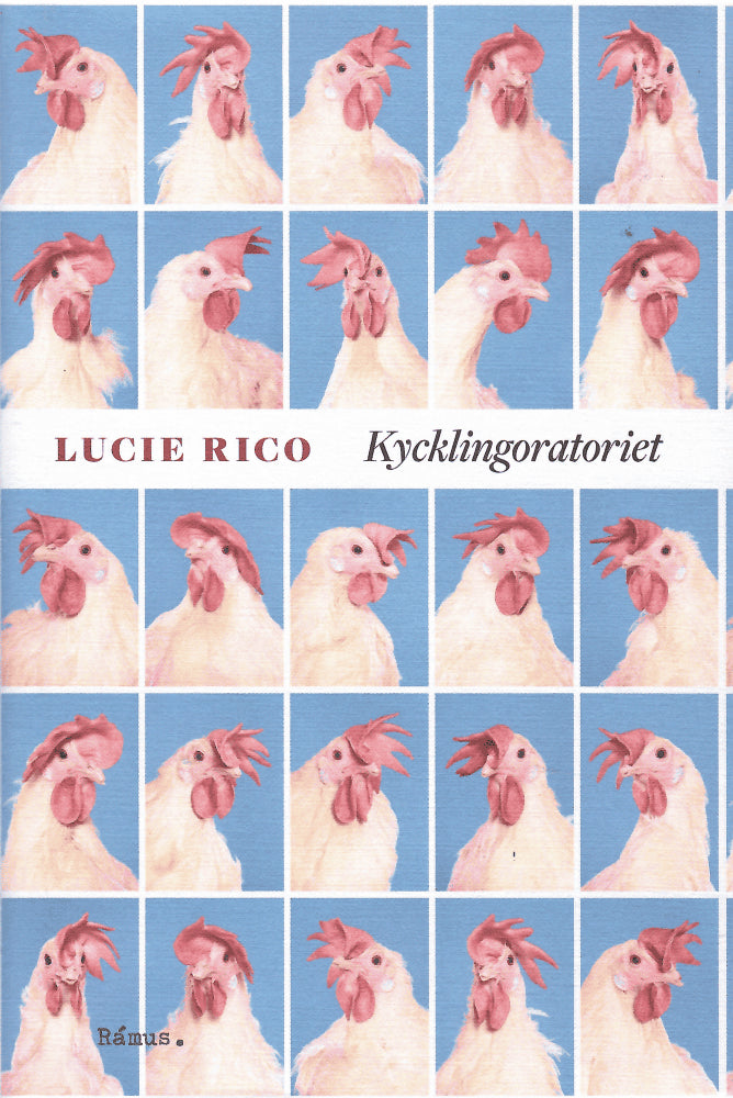 Lucie Rico : Kycklingoratoriet