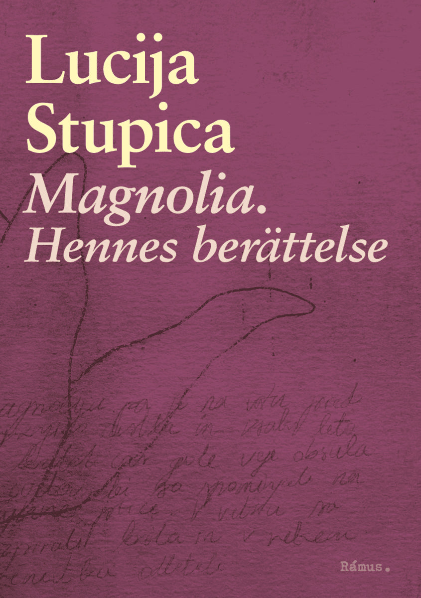 Lucija Stupica : Magnolia