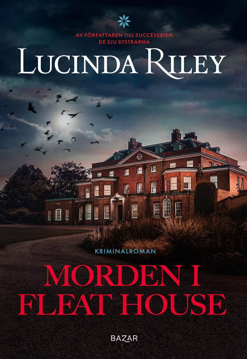 Lucinda Riley : Morden i Fleat House