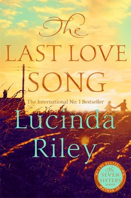 Lucinda Riley : The Last Love Song