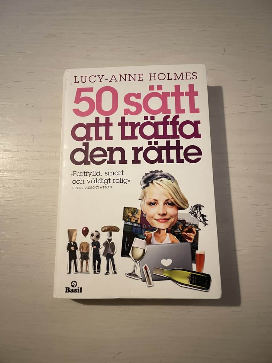 Lucy-Anne Holmes : 50 sätt att träffa den rätte