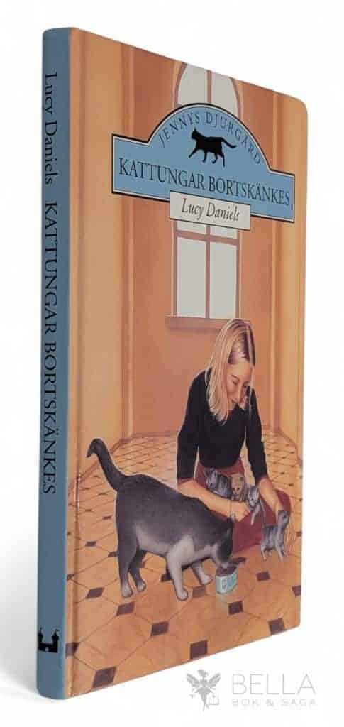 Lucy Daniels : Kattungar bortskänkes - Jennys djurgård - Bok 1
