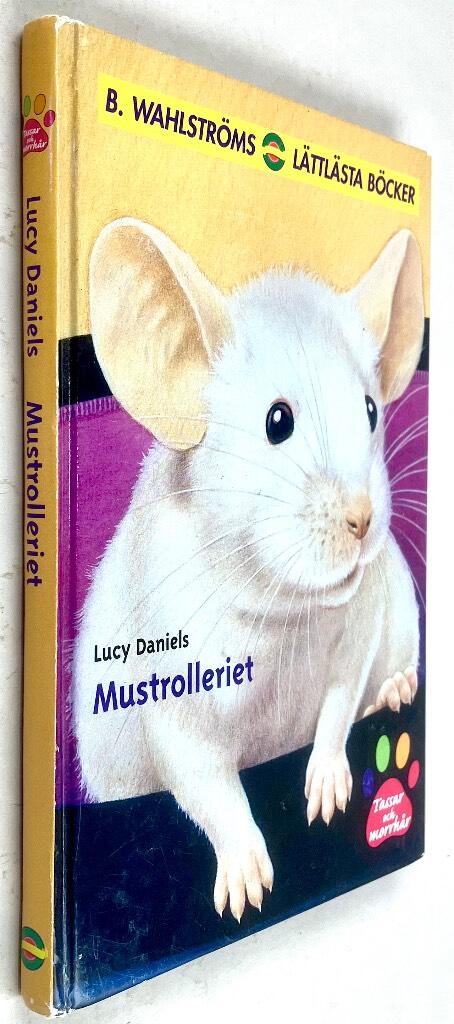 Lucy Daniels : Mustrolleriet - Tassar & morrhår - Bok 5