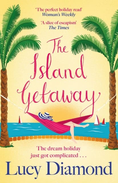 Lucy Diamond : The Island Getaway