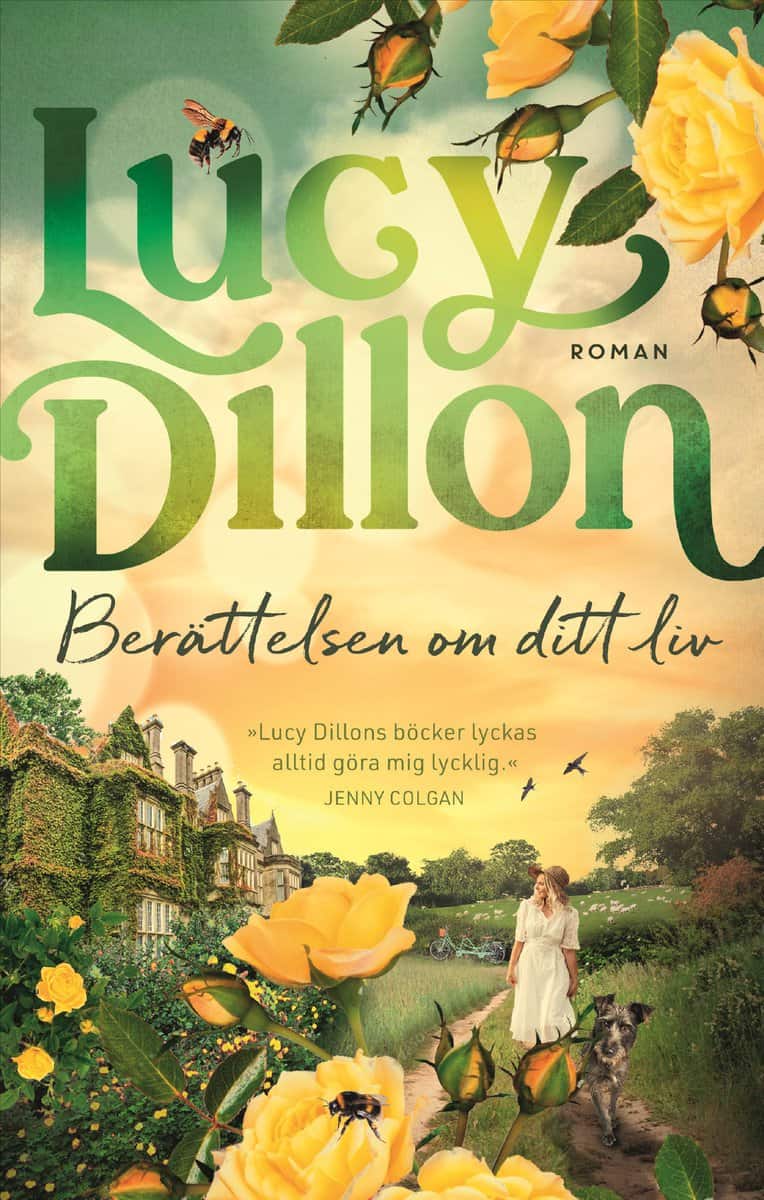 Lucy Dillon : Berättelsen om ditt liv