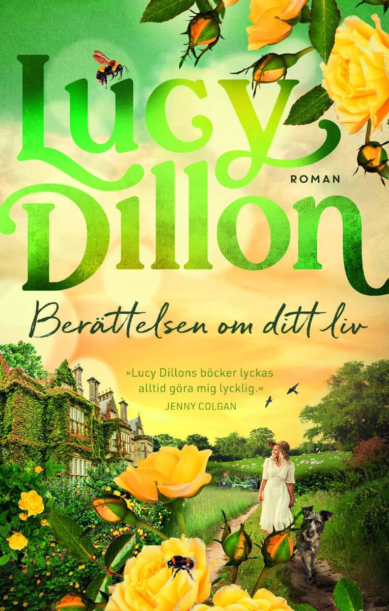 Lucy Dillon : Berättelsen om ditt liv