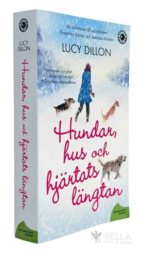 Lucy Dillon : Hundar, hus och hjärtats längtan - Longhampton - Bok 2