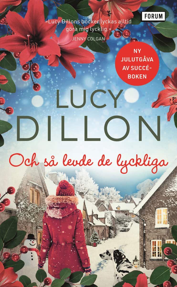 Lucy Dillon : Och så levde de lyckliga