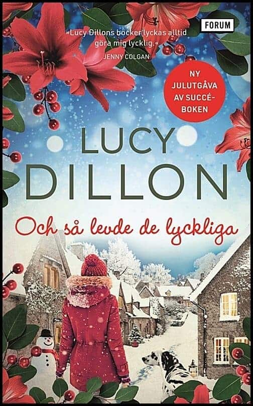 Lucy Dillon : Och så levde de lyckliga