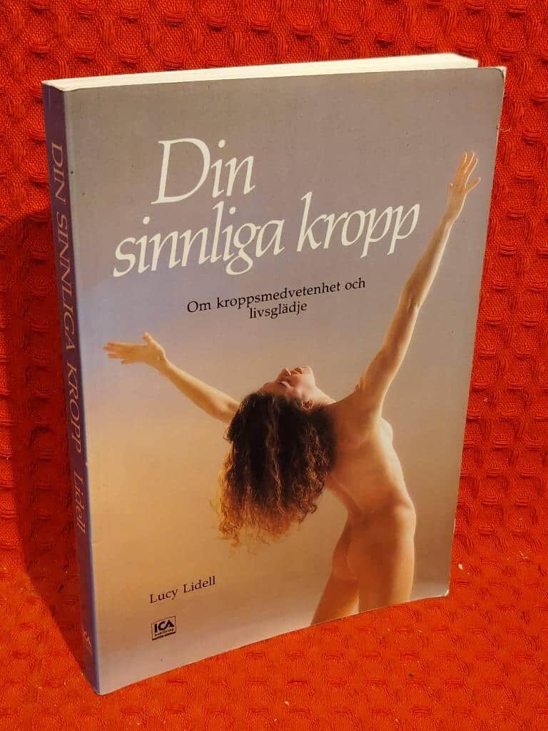 Lucy Lidell : Din sinnliga kropp