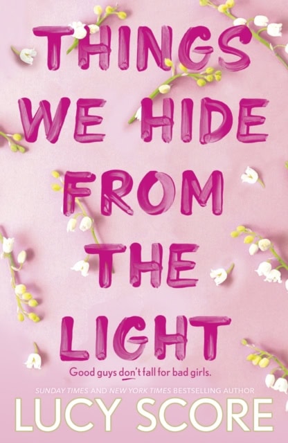 Lucy Score : Things We Hide From The Light