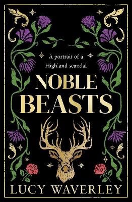 Lucy Waverley : Noble Beasts