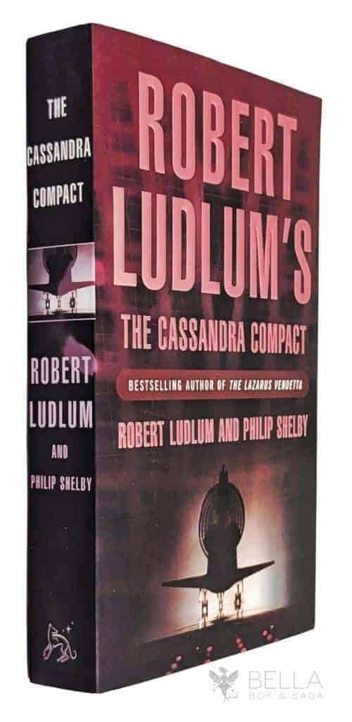 Ludlum, Robert ; Shelby, Philip : The Cassandra Compact
