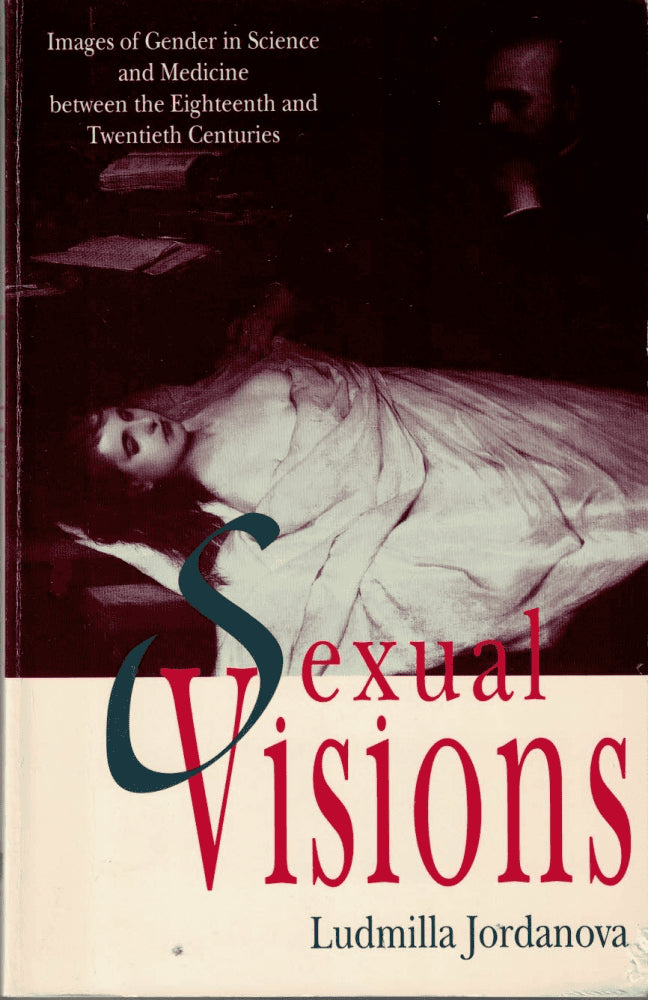 Ludmilla Jordanova : Sexual visions