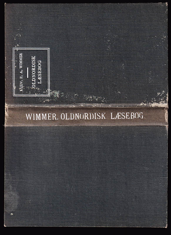 Ludvig F. A. Wimmer : Oldnordisk læsebog med anmærkninger og ordsamling