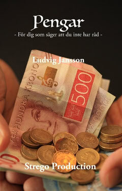 Ludvig Jansson : Pengar : för dig som säger att du inte har råd