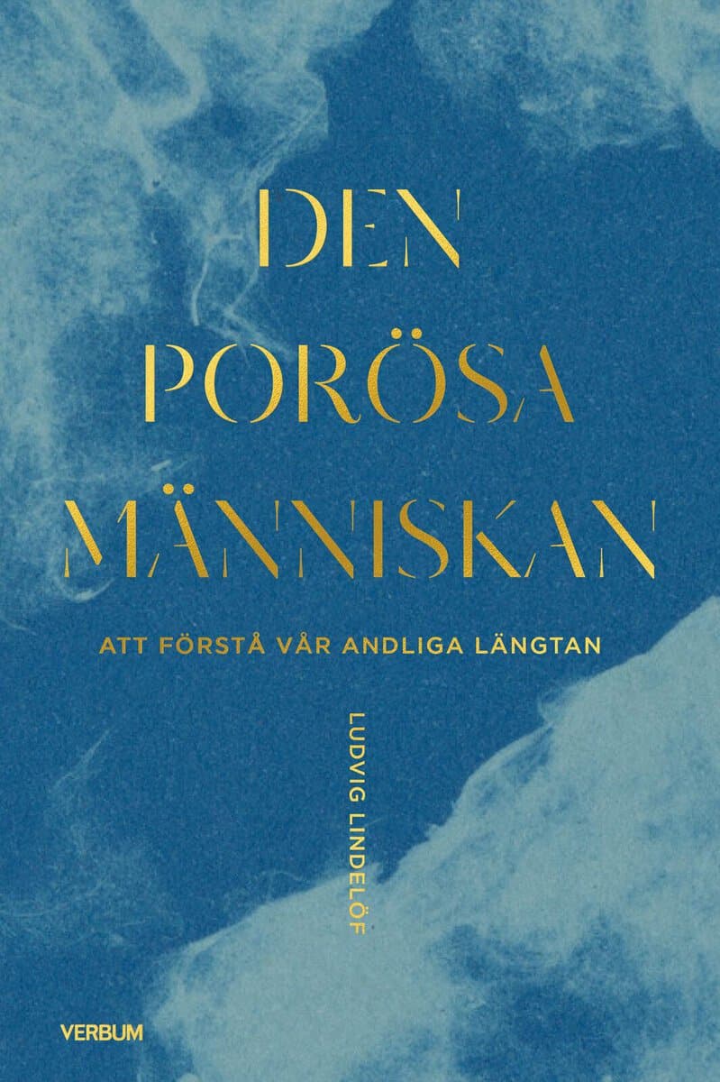 Ludvig Lindelöf : Den porösa människan