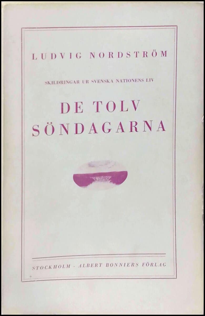 Ludvig Nordström : De tolv söndagarna