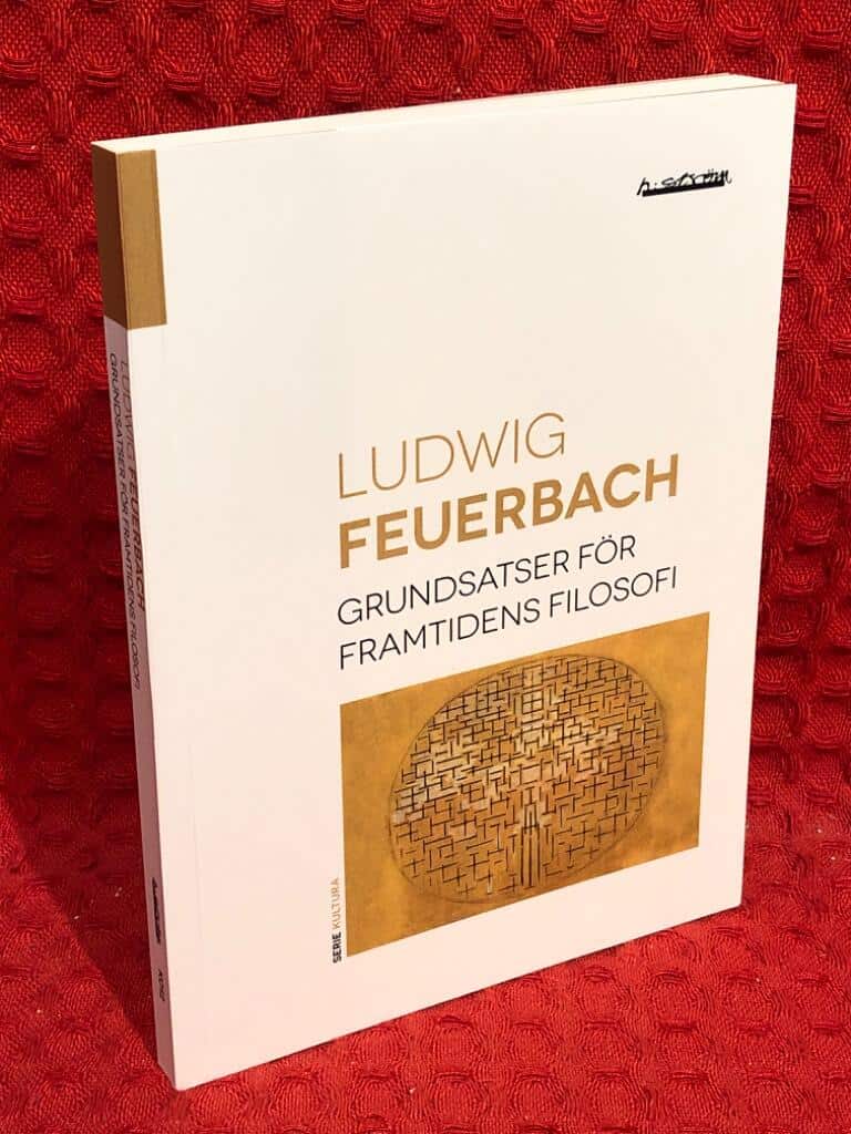 Ludwig Feuerbach : Grundsatser för framtidens filosofi