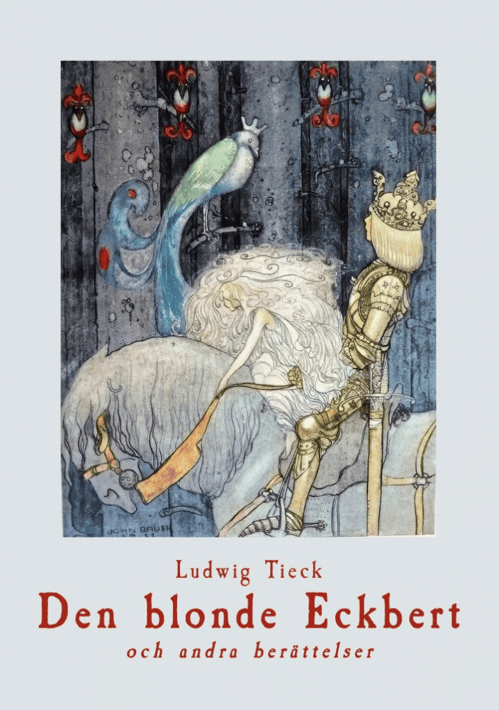 Ludwig Tieck : Den blonde Eckbert och andra berättelser