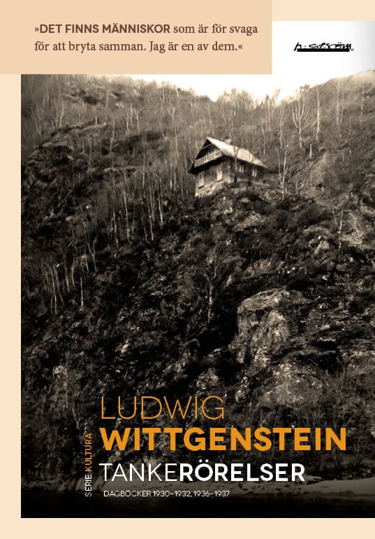 Ludwig Wittgenstein : Tankerörelser : Dagböcker 1930-1932, 1936-1937